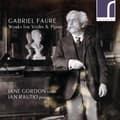 Pikkukuva 1 / 2: Fauré Gabriel - Works For Violin & Piano (CD)