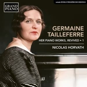 Tailleferre Germaine - Complete Piano Works, Vol. 1 (CD)