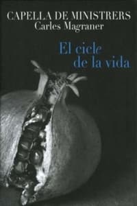 Capella De Ministrers - El Cicle De La Vida (CD)