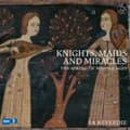 Pikkukuva 1 / 2: La Reverdie - Knights, Maids & Miracles - The Spr (CD)