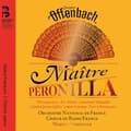 Pikkukuva 1 / 2: Offenbach Jacques - Maitre Peronilla