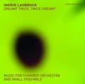 Miniatyrbilde 2 av 2: Laubrock Ingrid - Dreamt Twice, Twice Dreamt - Music (CD)