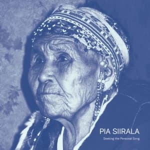 Siirala Pia - Seeking The Personal Song (CD)