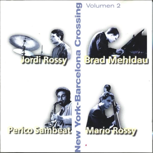 Mehldau Brad: New York-barcelona Crossing Vol. 2