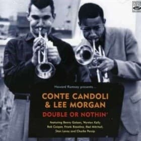 Candoli Conte & Lee Morgan: Double Or Nothin'
