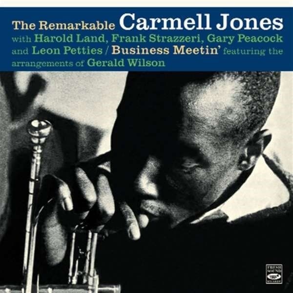 Jones Carmell: The Remarkable Carmell Jones + Busi
