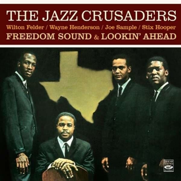 Jazz Crusaders: Freedom Sound + Lookin' Ahead