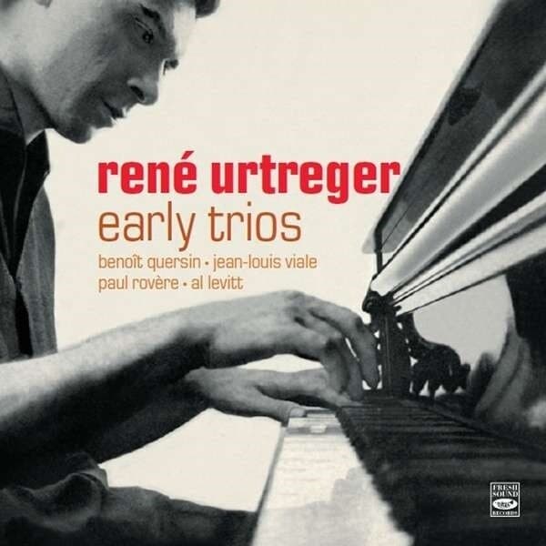 Urtreger René: Early Trios 1954-1957