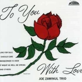 Joe Zawinul Trio: To You With Love