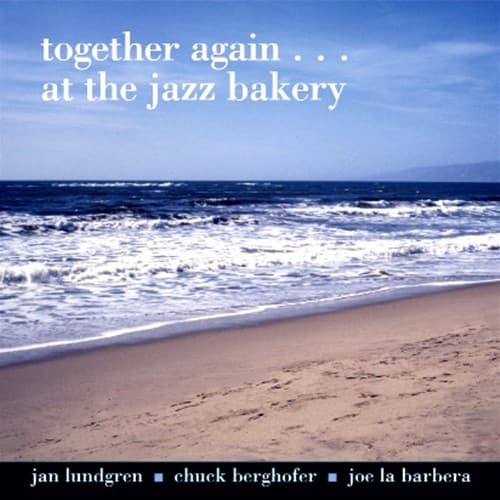 Lundgren Jan: Together Again...At The Jazz Bakery