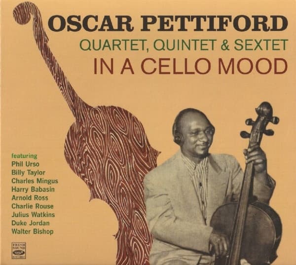 Pettiford Oscar: Quartet, Quintet & Sextet - In A Ce
