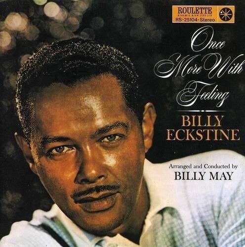 Eckstine Billy: Once More With Feeling
