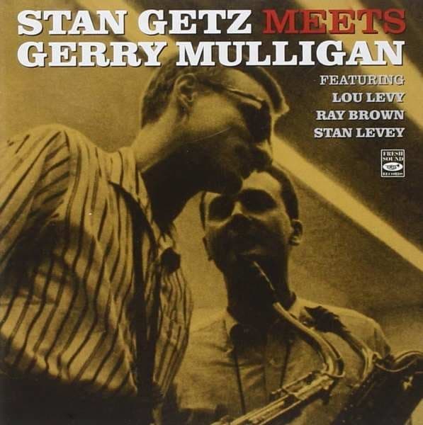 Stan Getz & Gerry Mulligan: Stan Getz Meets Gerry Mulligan