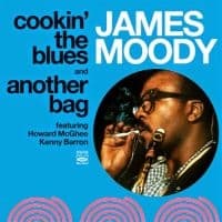 Moody James: Cookin' The Blues + Another Bag
