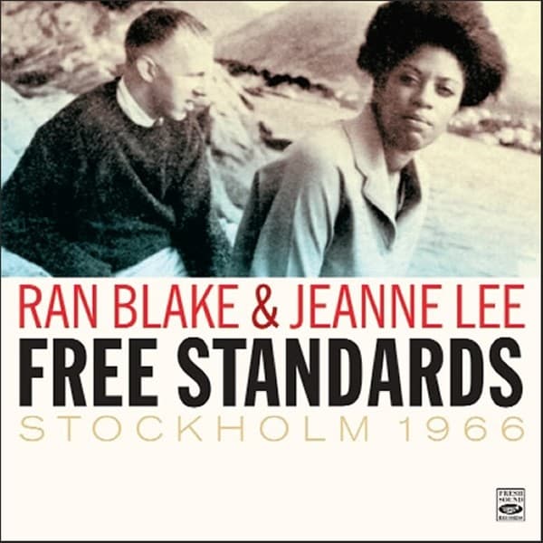Ran Blake & Jeanne Lee: Free Standards - Stockholm 1966
