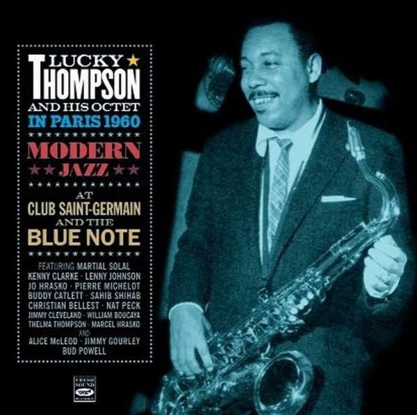 Thompson Lucky: In Paris 1960 · Modern Jazz At Club