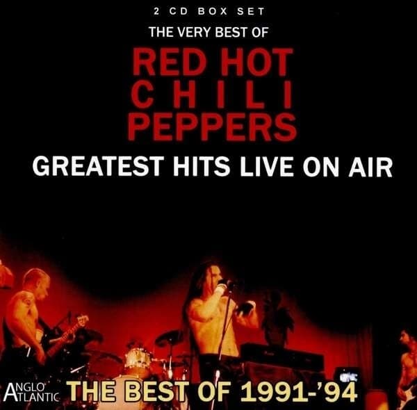 Red Hot Chili Peppers: Greatest Hits Live On Air 1991-94 (2CD)