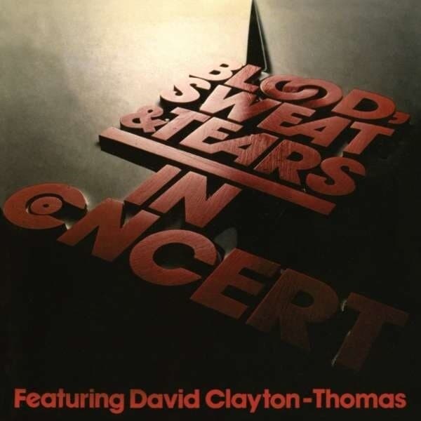 Blood, Sweat & Tears: In Concert