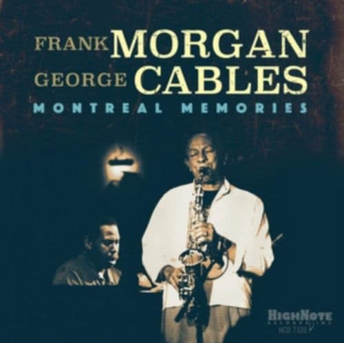 Frank Morgan/George Cables: Montreal Memories