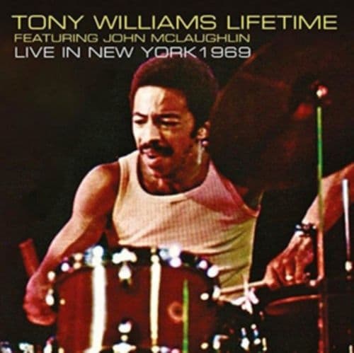Tony Williams Lifetime The: Live In New York, 1969