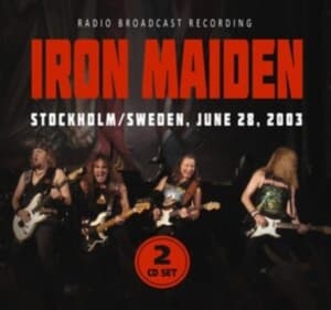 Iron Maiden - Stockholm / Sweden, June 28, 2003 (CD)
