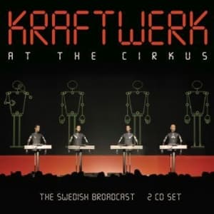 Kraftwerk - At The Circus (2 Cd) Live Broadcast (CD)