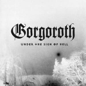 Gorgoroth - Under The Sign Of Hell (CD)