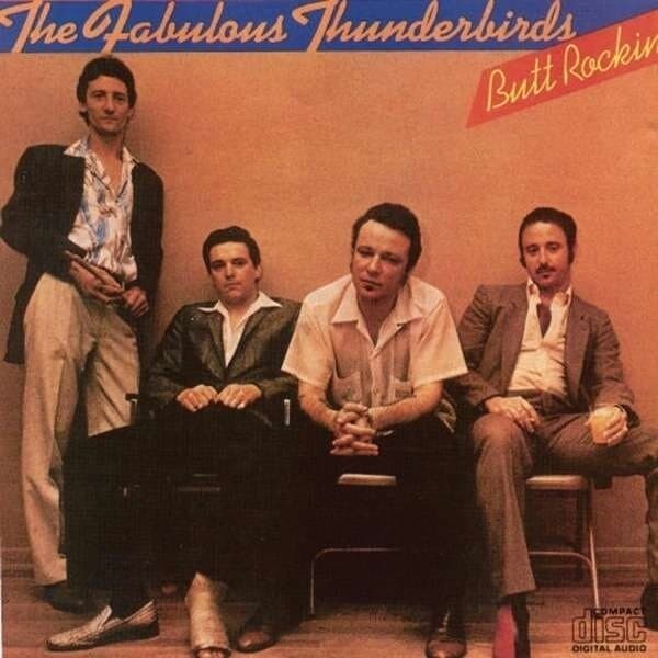 Fabulous Thunderbirds: Butt Rockin'