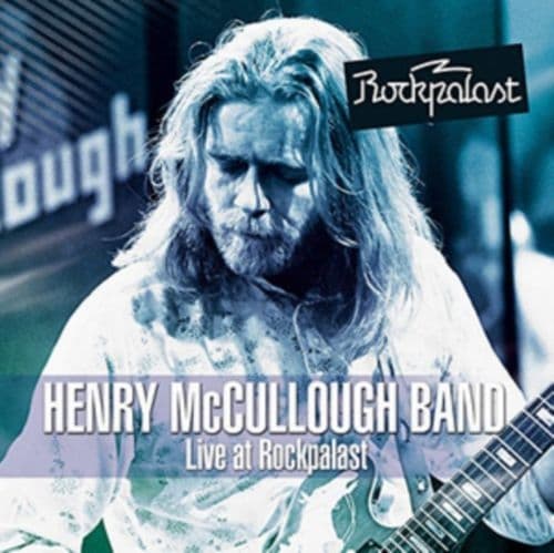 Mccullough Henry Band: Live At Rockpalast