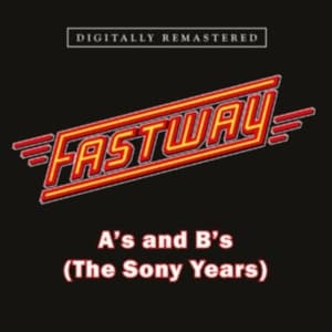 Fastway - A's And B's (The Sony Years) (CD)