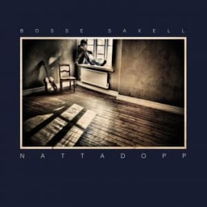 Saxell Bosse - Nattadopp (CD)