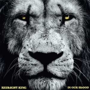 Redlight King - In Our Blood (Digipack) (CD)
