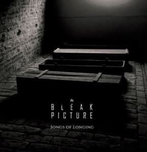Bleak Picture The - Songs Of Longing (CD)
