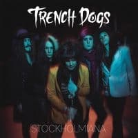 Trench Dogs - Stockholmiana (CD)