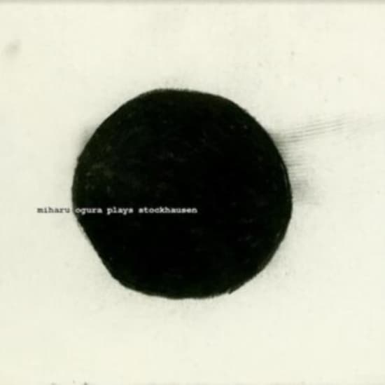 Ogura Miharu - Ogura Plays Stockhause (CD)