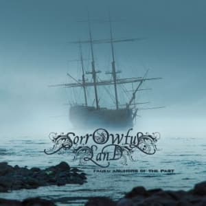 Sorrowful Land - Faded Anchors Of The Past (Digipack (CD)
