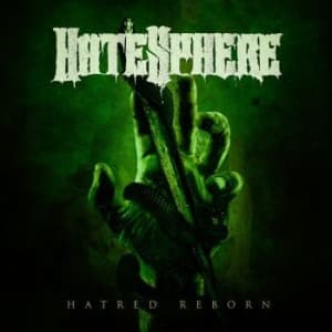 Hatesphere - Hatred Reborn (Digipack) (CD)