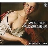 Johann Paul von Westhoff : Westhoff: Sei Partite a Violino Senza Basso Brand New