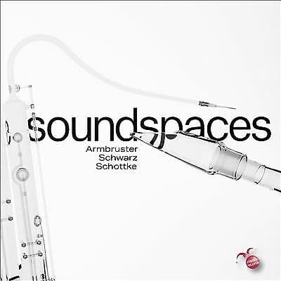 Sascha Armbruster : Armbruster/Schwarz/Schottke: Soundspaces CD (2020) Brand New