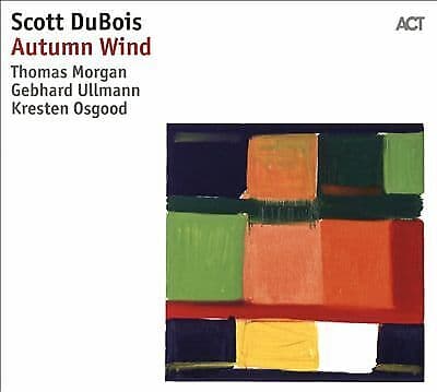 Scott Dubois : Autumn Wind CD Album Digipak (2017) Brand New