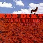 Andre Williams And The Sadies : Red Dirt CD