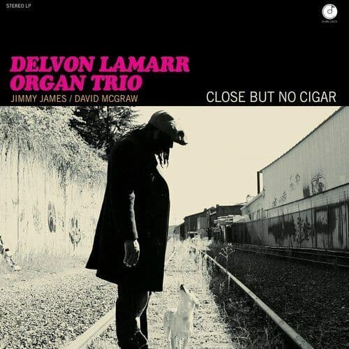 Delvon Lamarr Organ Trio : Close But No Cigar CD (2018)