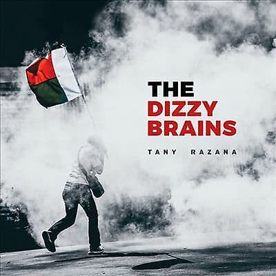 The Dizzy Brains : Tany Razana CD (2018) Brand New