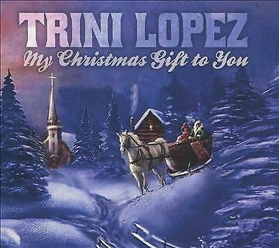 Trini Lopez : My Christmas Gift to You CD (2019)