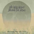 Miniatyrbillede 1 af 2: He Who Walks Behind The Rows - Lucky Ones Died First The (Digipack (CD)