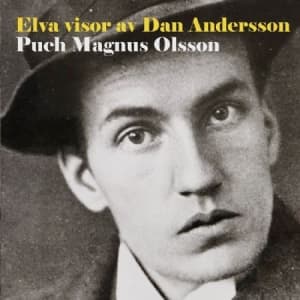 Puch Magnus Olsson - Elva visor av Dan Andersson (CD)