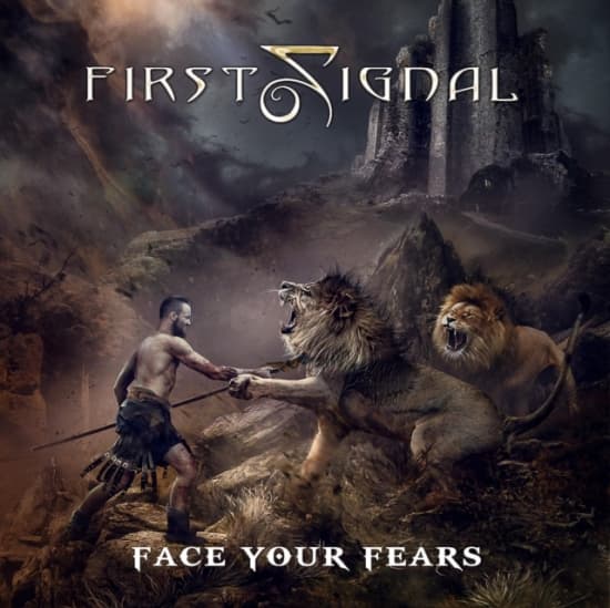First Signal - Face Your Fears (CD)