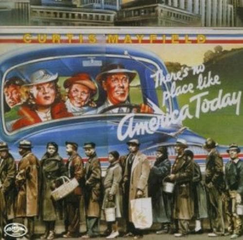 Curtis Mayfield : There S No Place Like America (French Im CD Pre Owned