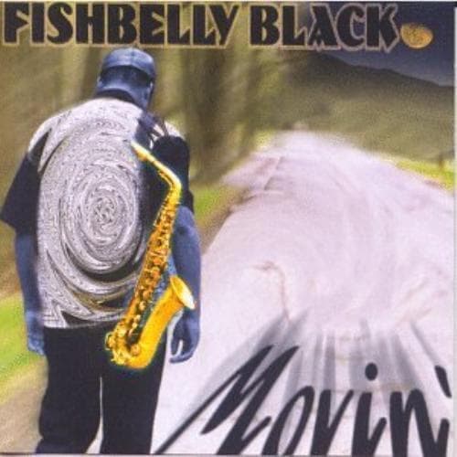 Fishbelly Black : Movin' CD (1999) Pre Owned