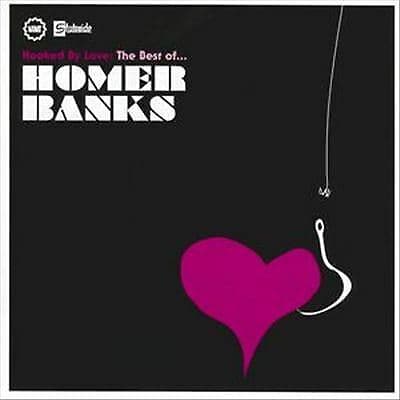 Homer Banks : Hooked By Love - The Best Of CD (2005) Pre Owned